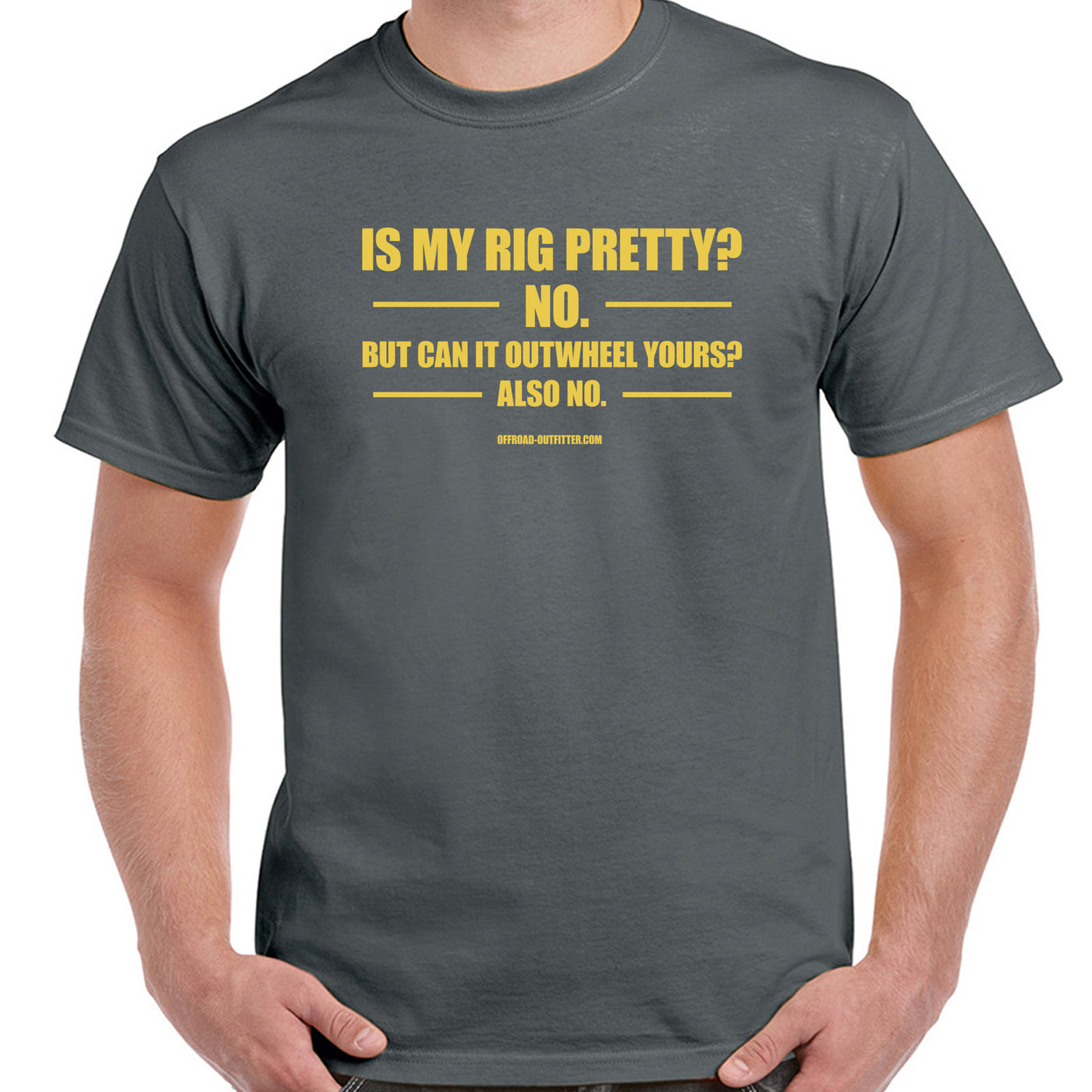 Is My Rig Pretty? T-Shirt