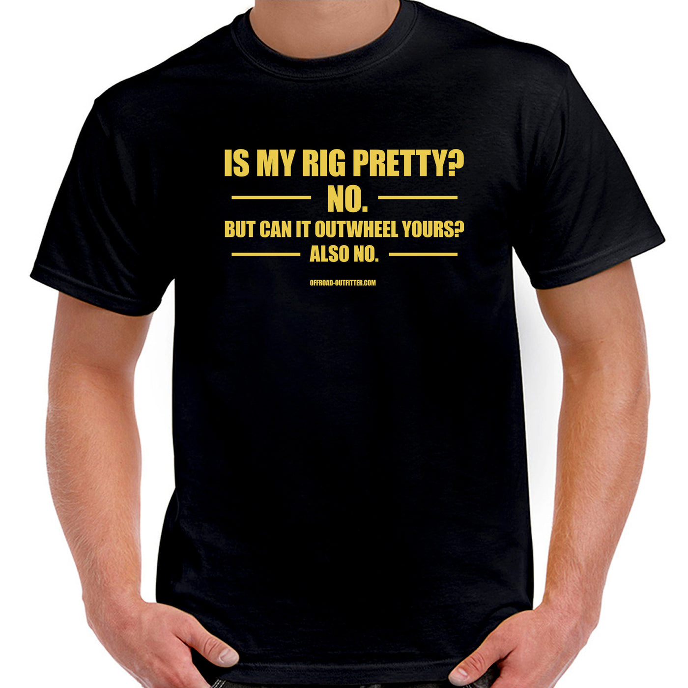 Is My Rig Pretty? T-Shirt